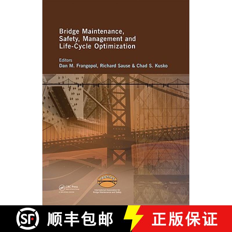 【3-4周达】Bridge Maintenance, Safety, Management and Life-Cycle Optimization: Proceedings of the Fif... [9780415877862]