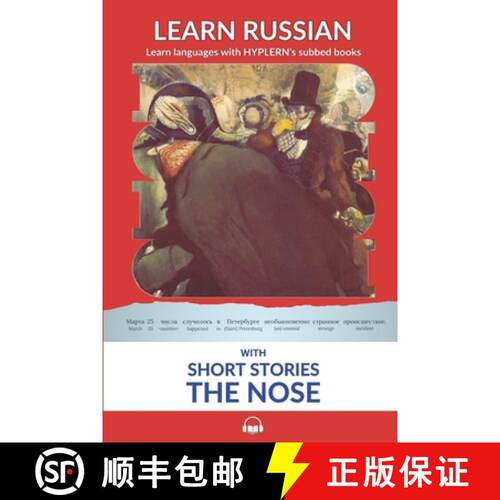 【3-4周达】Learn Russian with Short Stories: The Nose: Interlinear Russian to English [9781989643174]
