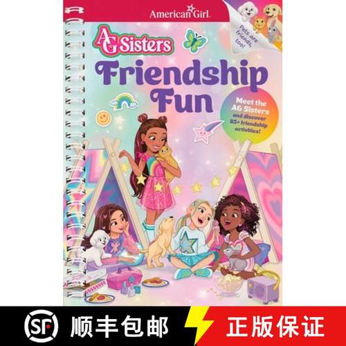 预订 AG Sisters: Friendship Fun: Meet the American Girl Sisters and Discover 85+ Friendship Activities [9781683372547]