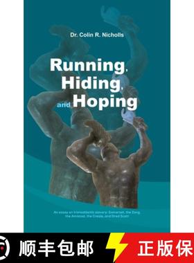 【3-4周达】Running, Hiding, and Hoping: An essay on transatlantic slavery: Somerset, the Zong, the Am... [9781035814695]