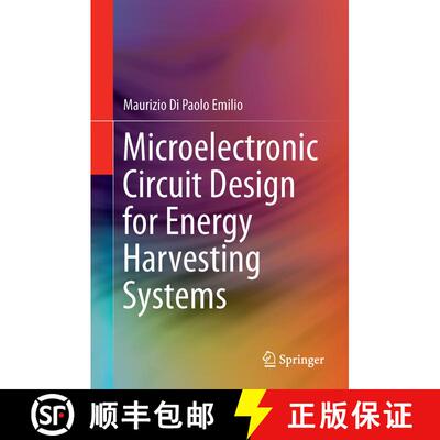 【3-4周达】Microelectronic Circuit Design for Energy Harvesting Systems (1st ed. 2017) (1st ed. 2017)... [9783319475868]