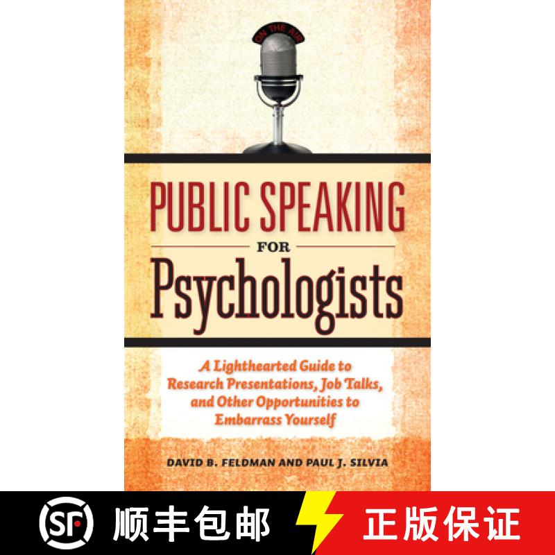 【3-4周达】Public Speaking for Psychologists: A Lighthearted Guide to Research Presentations, Job Tal... [9781433807305]