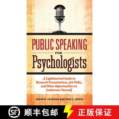 【3-4周达】Public Speaking for Psychologists: A Lighthearted Guide to Research Presentations, Job Tal... [9781433807305]