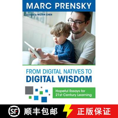 【3-4周达】From Digital Natives to Digital Wisdom: Hopeful Essays for 21st Century Learning [9781452230092]