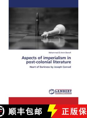预订 Aspects of imperialism in post-colonial literature [9786204954615]
