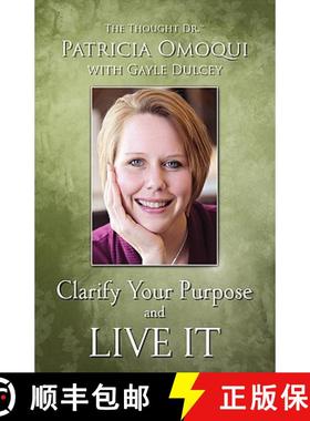 预订 Clarify Your Purpose and Live It [9780982912904]