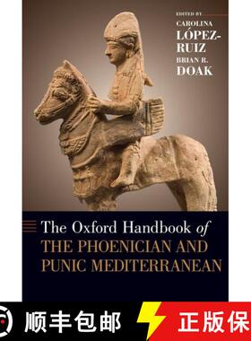 【3-4周达】精装 牛津腓尼基人和古希腊地中海手册 The Oxford Handbook of the Phoenician and Punic Medite... [9780190499341]