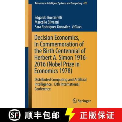 【3-4周达】Decision Economics, In Commemoration of the Birth Centennial of Herbert A. Simon 1916-2016... [9783319401102]