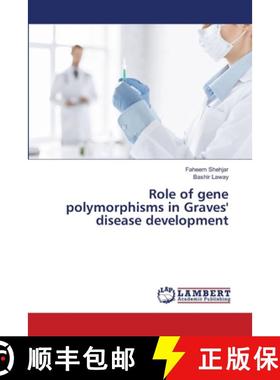 预订 Role of gene polymorphisms in Graves' disease development [9786202019453]