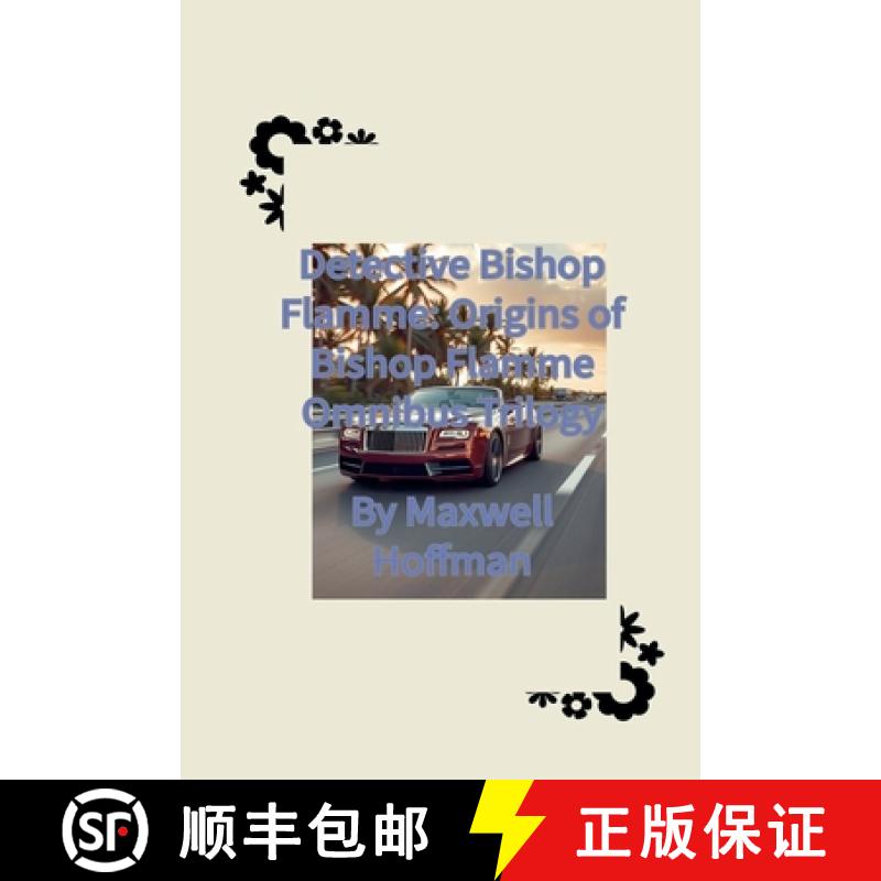 【2-3周达】Detective Bishop Flamme: Origins of Bishop Flamme Omnibus Trilogy [9798231230266]
