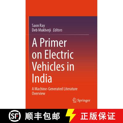 【3-4周达】A Primer on Electric Vehicles in India: A Machine-Generated Literature Overview [9789819789689]