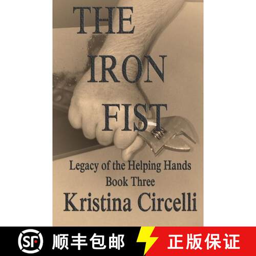 【3-4周达】The Iron Fist: The Helping Hands Legacy Book Three [9780985918569]