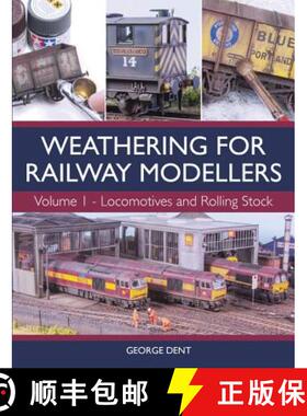 【3-4周达】Weathering for Railway Modellers: Volume 1 - Locomotives and Rolling Stock - Locomotives a... [9781785003301]