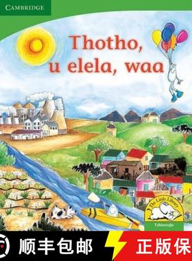 【3-4周达】Thotho, u elela, waa (Tshivenda): - Thotho, u elela, waa (Tshivenda) [9780521726610]