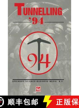 【3-4周达】Tunnelling '94 : Papers presented at the seventh international symposium, 'Tunnelling'94' [9781461361367]