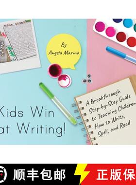 【3-4周达】Kids Win at Writing!: A Breakthrough Step-by-Step Guide to Teaching Children How to Write,... [9781638378334]