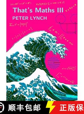 【3-4周达】That's Maths III: Elegant Abstractions and Eclectic Applications [9781471757525]