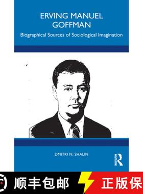 【3-4周达】Erving Manuel Goffman: Biographical Sources of Sociological Imagination [9781032849997]