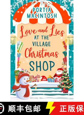 【3-4周达】Love and Lies at The Village Christmas Shop: A Laugh out Loud Romantic Comedy Perfect for ... [9780008310134]