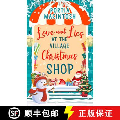 【3-4周达】Love and Lies at The Village Christmas Shop: A Laugh out Loud Romantic Comedy Perfect for ... [9780008310134]