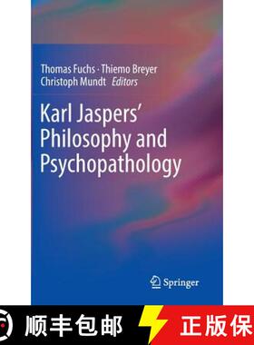 【3-4周达】Karl Jaspers' Philosophy and Psychopathology [9781461488774]