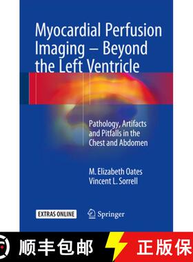 【3-4周达】Myocardial Perfusion Imaging - Beyond the Left Ventricle: Pathology, Artifacts and Pitfall... [9783319254340]