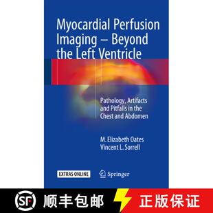 【3-4周达】Myocardial Perfusion Imaging - Beyond the Left Ventricle: Pathology, Artifacts and Pitfall... [9783319254340]