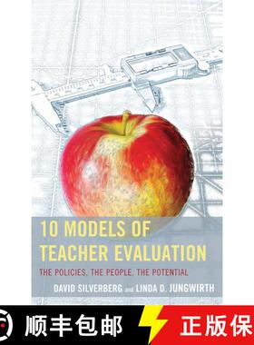 【3-4周达】10 Models of Teacher Evaluation : The Policies, The People, The Potential [9781475801552]
