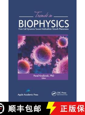 【3-4周达】Trends in Biophysics: From Cell Dynamics Toward Multicellular Growth Phenomena [9781774632734]