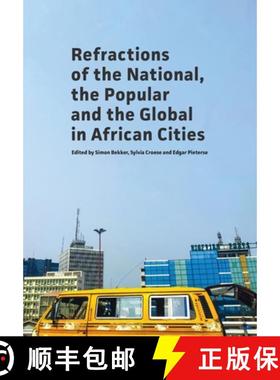【3-4周达】Refractions of the National, the Popular and the Global in African Cities [9781928502159]