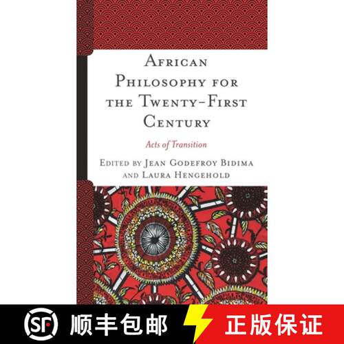 【3-4周达】精装 African Philosophy for the Twenty-First Century : Acts of Transition [9781538154168]