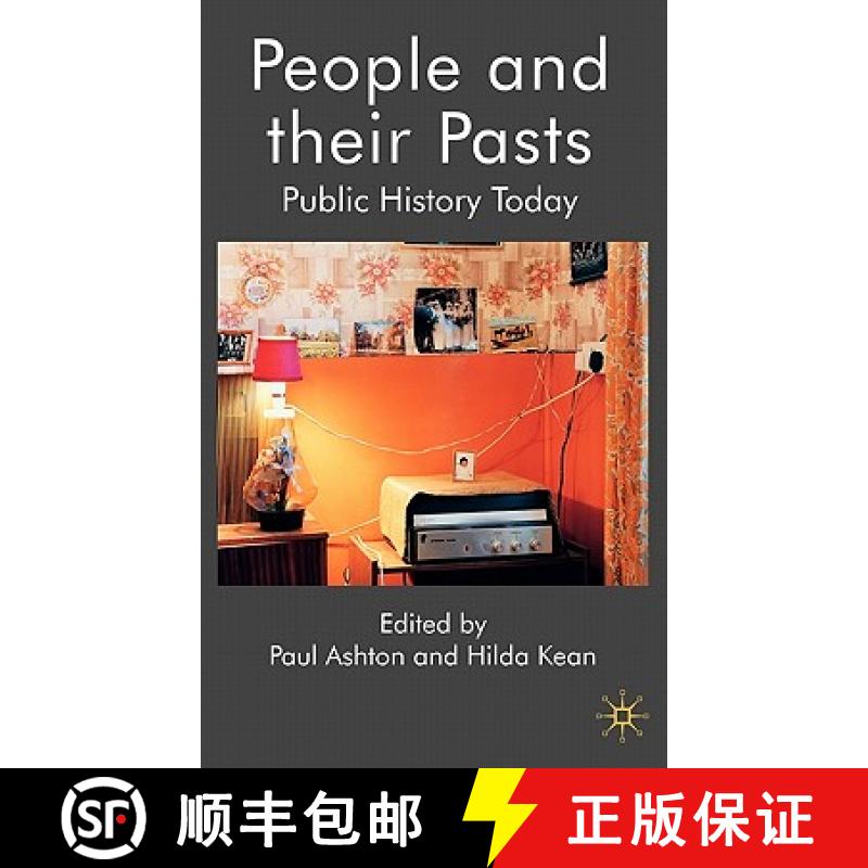【3-4周达】People and Their Pasts: Public History Today [9780230546691]