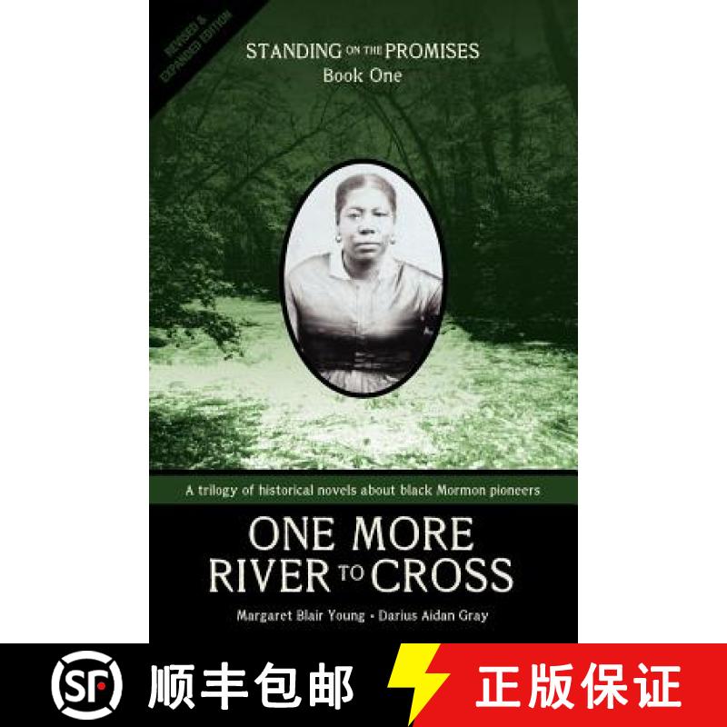 【2-3周达】Standing on the Promises, Book One: One More River to Cross (Revised & Expanded) [9780984360383]