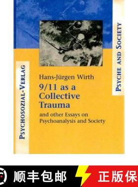 【3-4周达】9/11 as a Collective Trauma: And Other Essays on Psychoanalysis and Society [9780881634341]