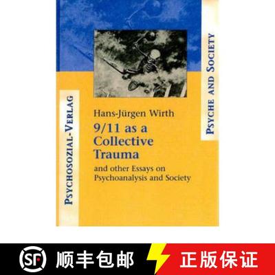 【3-4周达】9/11 as a Collective Trauma: And Other Essays on Psychoanalysis and Society [9780881634341]
