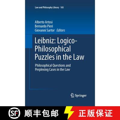 【3-4周达】Leibniz: Logico-Philosophical Puzzles in the Law : Philosophical Questions and Perplexing ... [9789400793071]