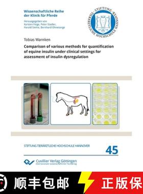 【3-4周达】Comparison of various methods for quantification of equine insulin under clinical settings... [9783736971240]