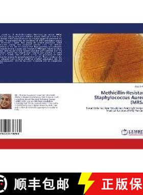 预订 Methicillin-Resistant Staphylococcus Aureus (MRSA) [9783659758768]