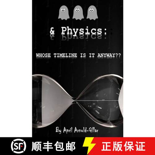 【3-4周达】Ghosts & Physics: Whose Timeline is It Anyway? [9781365743191]