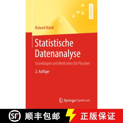 【3-4周达】Statistische Datenanalyse : Grundlagen und Methoden für Physiker (2. Auflage 2019) (2. Au... [9783662606445]