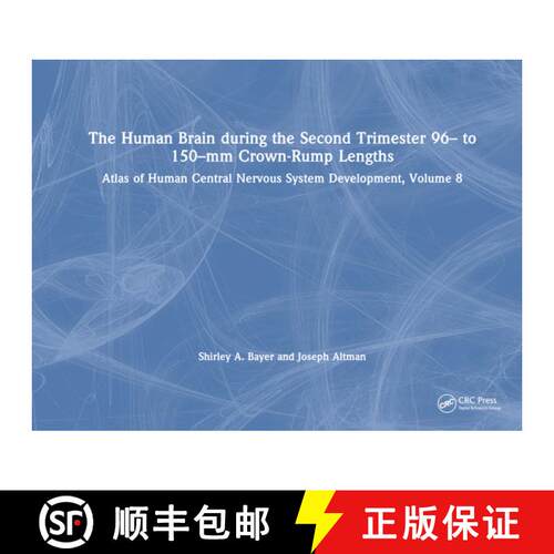 【3-4周达】精装 The Human Brain During the Second Trimester 96- To 150-MM Crown-Rump Lengths: Atlas o... [9781032224633]