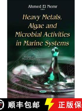 【3-4周达】Heavy Metals, Algae and Microbial Activities in Marine Systems [9781634823142]