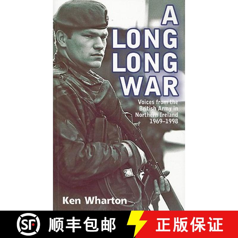 【2-3周达】A Long Long War: Voices from the British Army in Northern Ireland 1969-98 [9781906033798]