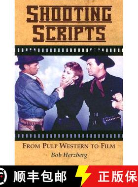【3-4周达】Shooting Scripts : From Pulp Western to Film [9780786421732]