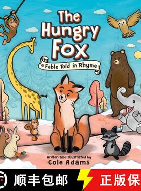 【3-4周达】The Hungry Fox: a Fable Told in Rhyme [9798869380937]