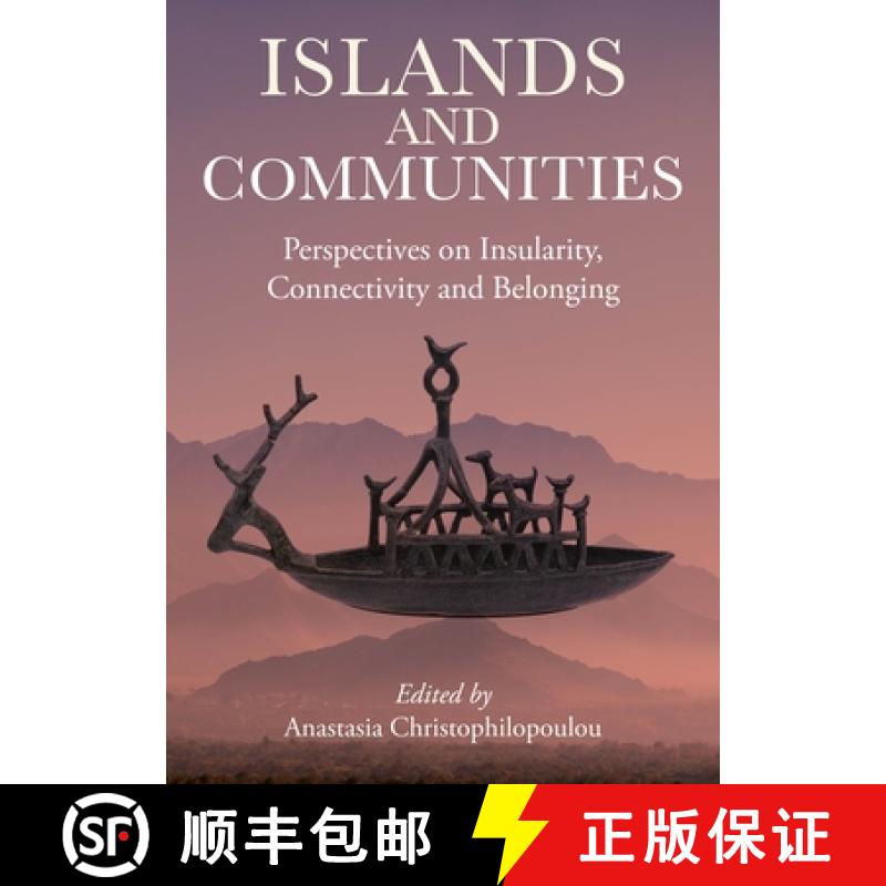 【2-3周达】Islands and Communities: Perspectives on Insularity, Connectivity, and Belonging [9798888571514]