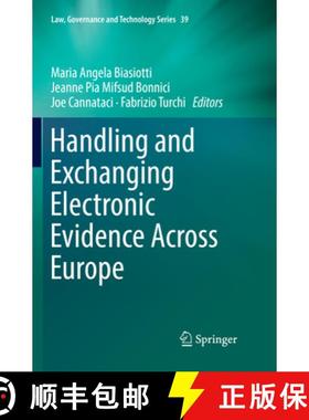 【3-4周达】Handling and Exchanging Electronic Evidence Across Europe [9783030090944]