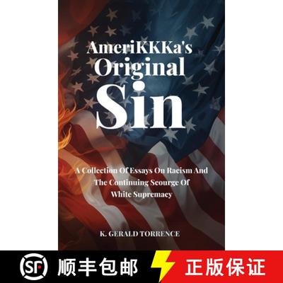 【3-4周达】AmeriKKKa's Original Sin: A Collection of Essays on Racism and the Continuing Scourge of W... [9798893245462]
