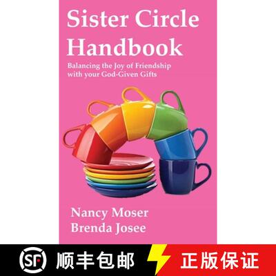 现货 Sister Circle Handbook: Balancing the Joy of Friendship with your God-given Gifts [9781961907133]