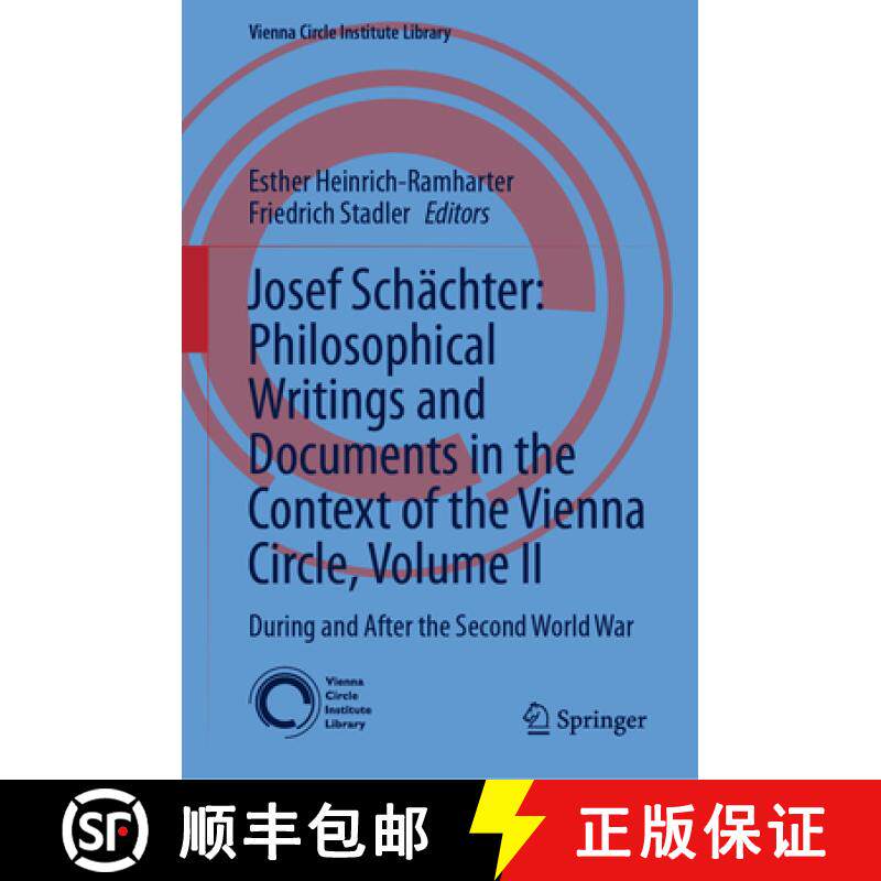【3-4周达】Josef Schächter: Philosophical Writings and Documents in the Context of the Vienna Circle... [9783031701726]